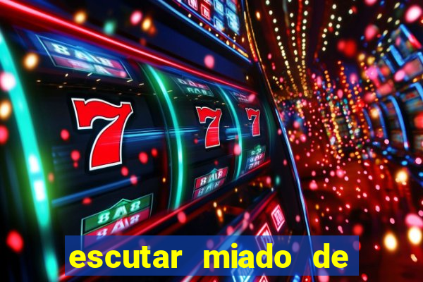 escutar miado de gato o que significa